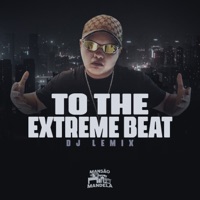 To The Extreme Beat - Single - Dj Lemix