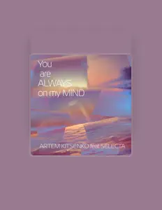 收听 ARTEM KITSENKO、观看音乐视频、阅读小传、查看巡演日期等 ！