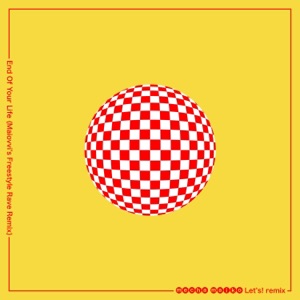 End of Your Life (Maiovvi's Freestyle Rave Remix) [Maiovvi's Freestyle Rave Remix] - Single