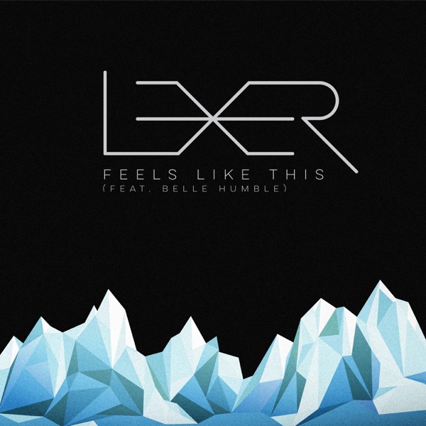 Feels Like This (feat. Belle Humble) [Remixes] - EP