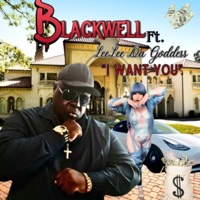 I Want You (feat. LeeLee Da Goddess) - Single - Blackwell