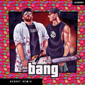 Bang (Redhot Remix) artwork