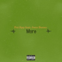 More (feat. Jean Deaux) - Single - Pat App