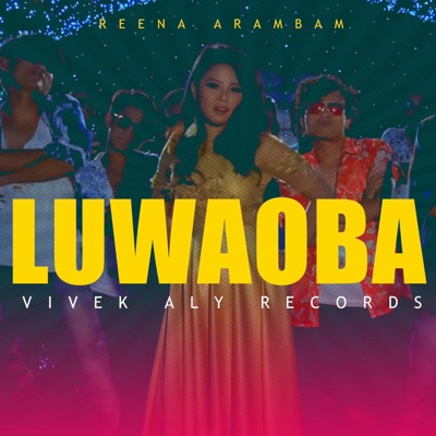 LUWAOBA (feat. RINA ARAMBAM) - Single