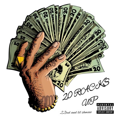 20 Racks Up (feat. 22Ted) - Single
