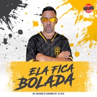 Ela Fica Bolada - Single - MC Flavinho, MC Vitinho Avassalador, DJ Vick, DJ Lukinhas 011 & HELIPA MUSIC
