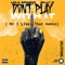 Don't Play With It (Mr i Like That RMX) artwork
