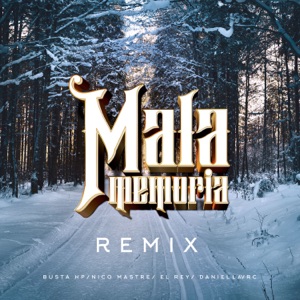 Mala Memoria (feat. Daniellavrc) [Remix]