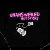Unanswered Questions