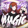 Bad B!tch Magic (feat. DEMONDICE, Reinaeiry, OR3O, Miori Celesta, LulunaRina, Lollia, Chi-Chi & Justine's Mic) - Single