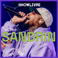 Sandrin no Estúdio Showlivre (Ao Vivo) [Ao Vivo] - Sandrin & Showlivre