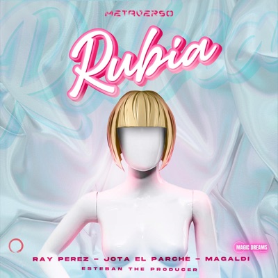 RUBIA (feat. Jota El Parche & Ray perez) - Single