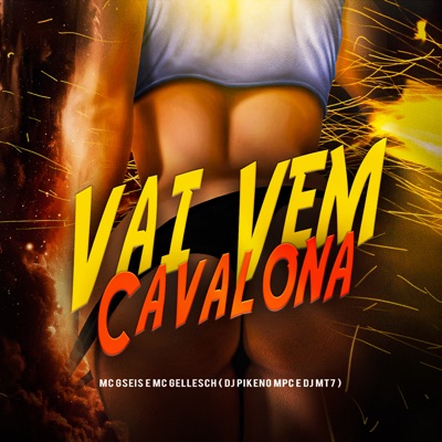 Vem Cavalona (feat. DJ MT7 & Dj Pikeno Mpc) - Single