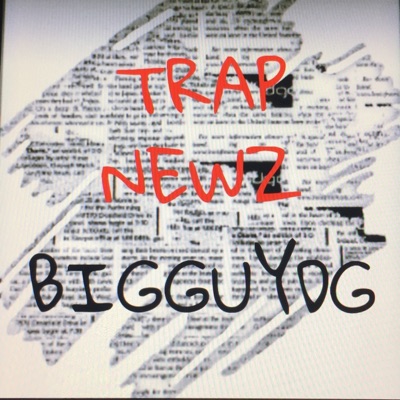 Trap Newz - Single