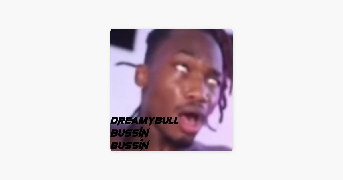 Dreamybull Bussin Bussin 3 - Single - Album by Goofy Cobra - Apple