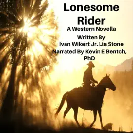 Lonesome Rider: A Western Novella (Unabridged)