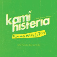 Kami Histeria: Mati Mati Mesti Letop - EP - Diana Danielle, Mila Jirin, Sara Ali & Shima