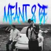 MANILA GREY - Meant 2 Be