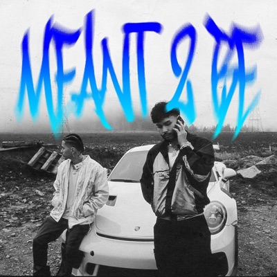 Meant 2 Be - Single