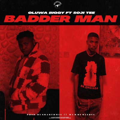 Badder man (feat. Soji tee) - Single
