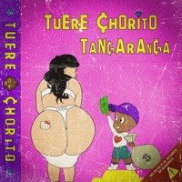 Tangaranga - Single - Tuere Chorito
