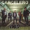 Carcelero - Vynilo lyrics