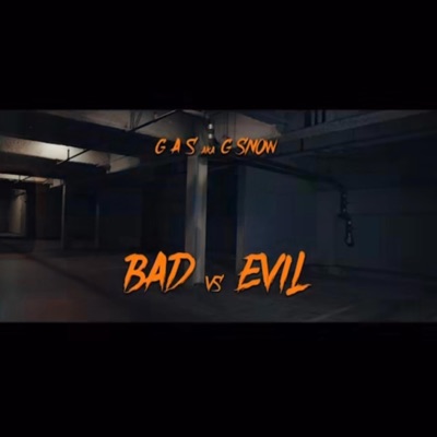 Bad vs Evil (feat. G-Snow) - Single