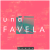 Una Favela - Qodës