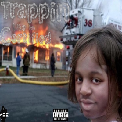 Trappin Like Im Certified - EP