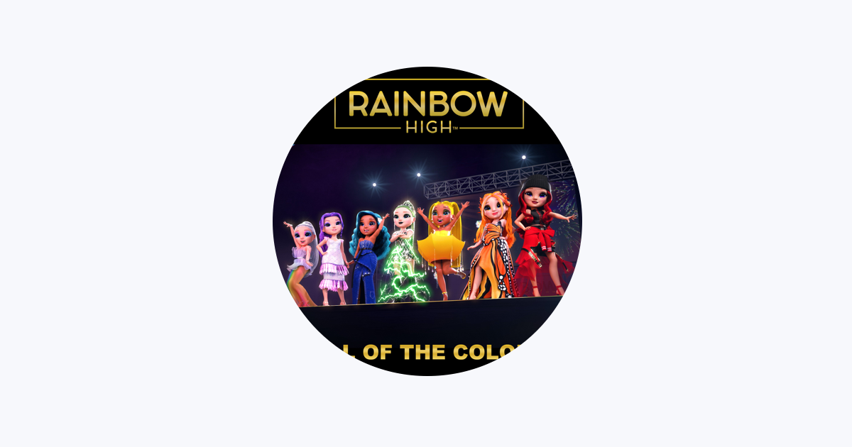 Rainbow High - Apple Music