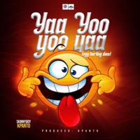 Yaa Yoo Yoo Yaa - Single - Kpanto