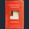 Strong Female Character (Unabridged) - Fern Brady