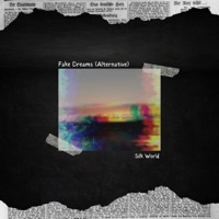 Fake Dreams (Alternate Version) - Single - Silk World