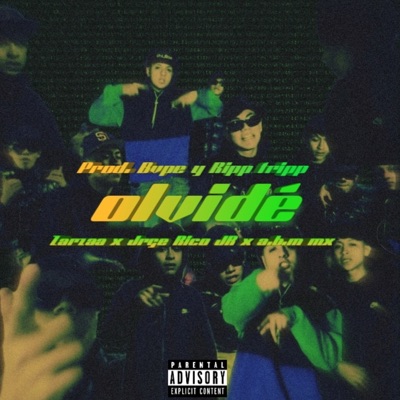 Olvidé (feat. Zarzaa & a.b.m mx) - Single
