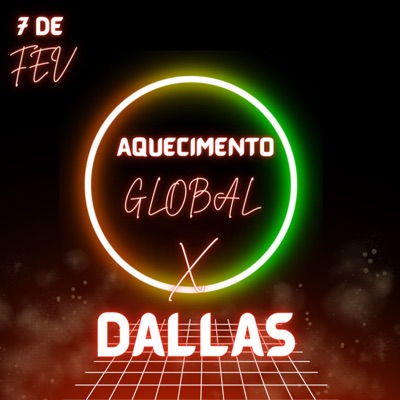 Aquecimento Global X Dallas - Single