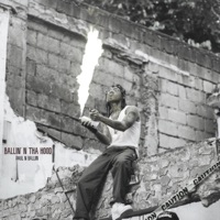 Ballin N Tha Hood - Single - Paul N Ballin