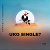 Uko Single? - Zabron Singers