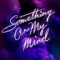 Something On My Mind artwork