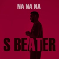 Na Na Na - Single - S Beater