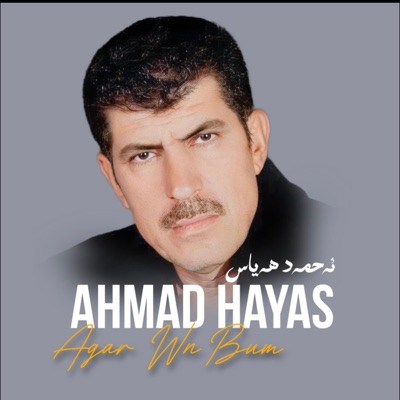 Ahmed Hayas - Agar Wn Bwm