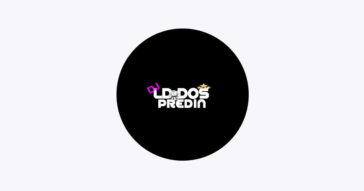 DJ LD DOS PREDIN - Apple Music