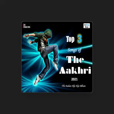Listen to The Aakhri, watch music videos, read bio, see tour dates & more!