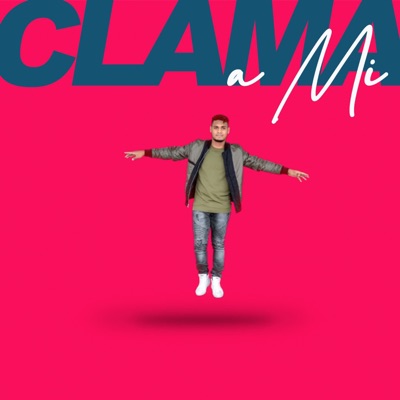Clama a Mi - Single