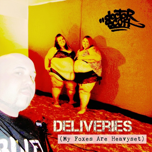 Deliveries (My Foxes Are Heavyset) - Single