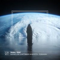 Forsaken - Single - NOIXES, Lox Chatterbox & Blvkstn