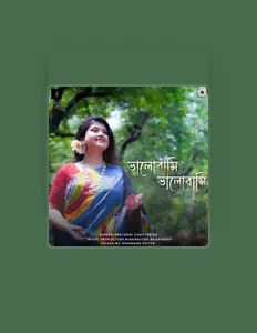 Sreyoshi Chatterjee सुनें, म्यूज़िक वीडियो देखें, बायो पढ़ें, दौरे की तारीखें और बहुत कुछ देखें!