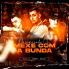 Passarinho Vs Mexe Com a Bunda (Remix) - Single
