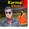 Karmai Khoti - Single