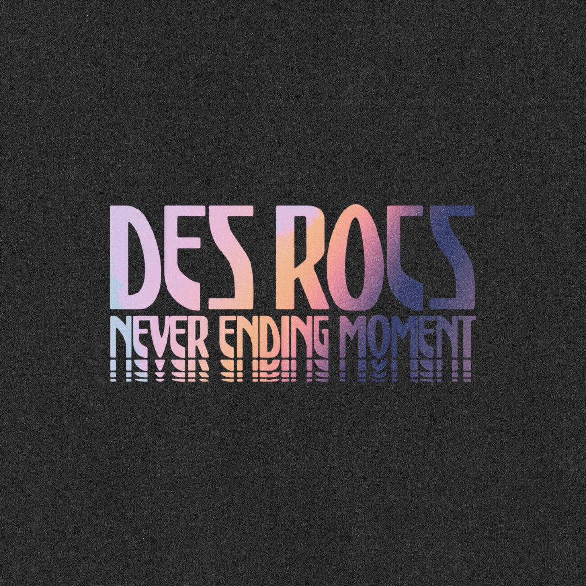 Обложка des Rocs used to the Darkness. Никогда не выйдет песня