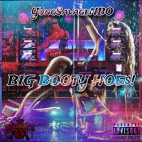 Big Booty Hoe$! - Single - Yung Savage NBO